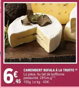 E.Leclerc CAMEMBERT BUFALA À LA TRUFFE offre