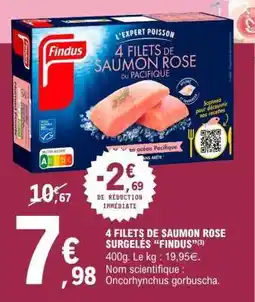 E.Leclerc 4 FILETS DE SAUMON ROSE SURGELÉS “FINDUS” offre