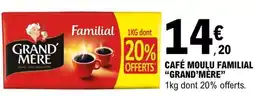 E.Leclerc Café Moulu Familial Grand Mère offre