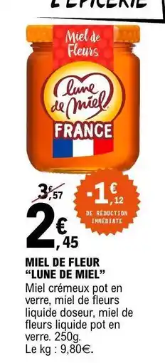 E.Leclerc MIEL de FLEUR “LUNE DE MIEL” offre