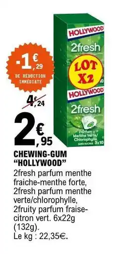 E.Leclerc CHEWING-GUM “HOLLYWOOD” offre