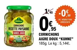 E.Leclerc CORNICHONS AIGRE DOUX KUHNE offre