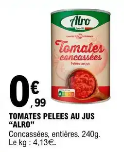 E.Leclerc Tomates pelées au jus Alro offre