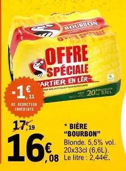 E.Leclerc BIÈRE “BOURBON” offre