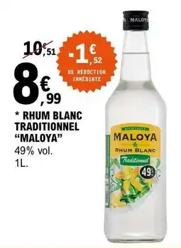 E.Leclerc Rhum Blanc Traditionnel 'Maloya' offre