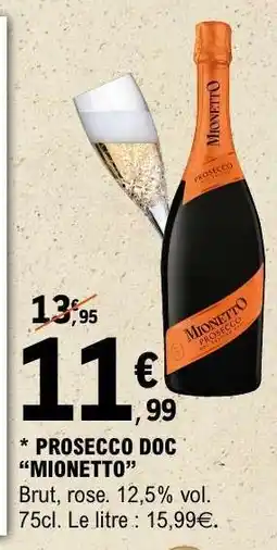 E.Leclerc PROSECCO DOC MIONETTO offre