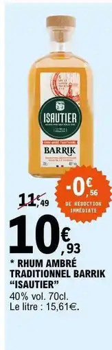 E.Leclerc Rhum Ambré Traditionnel Barrik Isautier offre