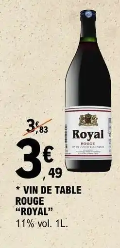 E.Leclerc VIN DE TABLE ROUGE ROYAL offre