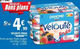 E.Leclerc VELOUTÉ FRUIX “DANONE” offre