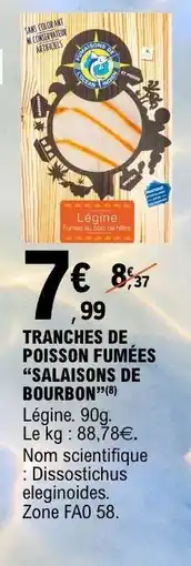 E.Leclerc TRANCHES DE POISSON FUMÉES “SALAISONS DE BOURBON” offre