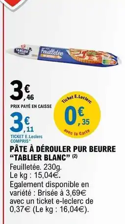 E.Leclerc PÂTE À DÉROULER PUR BEURRE 'TABLIER BLANC' offre