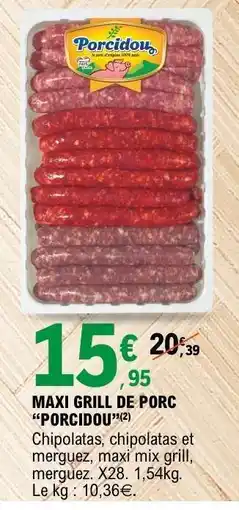 E.Leclerc MAXI GRILL DE PORC PORCIDOU offre
