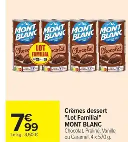 Carrefour MONT BLANC Crèmes dessert Lot Familial offre