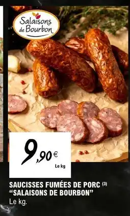 E.Leclerc SAUCISSES FUMÉES DE PORC SALAISONS DE BOURBON offre