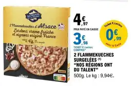 E.Leclerc 2 Flammekueches Surgelées 'Nos Régions Ont du Talent' offre