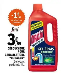 E.Leclerc DÉBOUCHEUR POUR CANALISATIONS “OURAGAN” offre