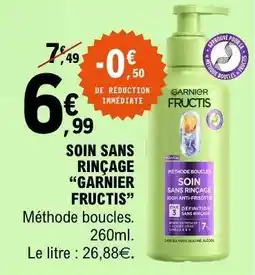 E.Leclerc SOIN SANS RINÇAGE “GARNIER FRUCTIS” offre