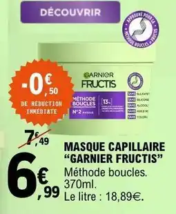 E.Leclerc MASQUE CAPILLAIRE “GARNIER FRUCTIS” offre