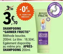 E.Leclerc SHAMPOOING “GARNIER FRUCTIS” offre