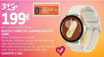 MONTRE CONNECTÉE SAMSUNG WACTH7 40MM