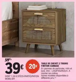 E.Leclerc TABLE DE CHEVET 2 TIROIRS FINITION CANNAGE offre