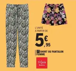 E.Leclerc SHORT OU PANTALON FEMME offre