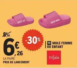 E.Leclerc Mule Femme ou Enfant offre