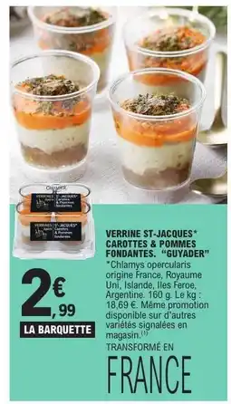 E.Leclerc VERRINE ST-JACQUES* CAROTTES & POMMES FONDANTES. “GUYADER” offre