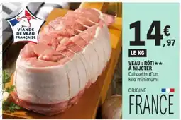 E.Leclerc Veau : rôti à mijoter offre