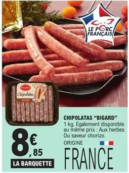 E.Leclerc CHIPOLATAS BIGARD offre