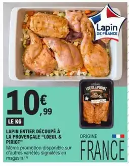 E.Leclerc Lapin entier découpé à la provençale “Loeul & Piriot” offre