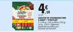 E.Leclerc SAUCISSE DE STRASBOURG PORC & BOEUF STEFFLER offre