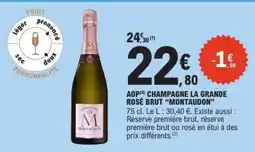 E.Leclerc CHAMPAGNE LA GRANDE ROSÉ BRUT “MONTAUDON” offre