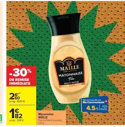 Carrefour MAILLE Mayonnaise offre