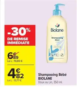 Carrefour BIOLANE Shampooing Bébé offre