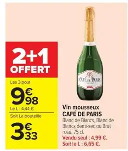 Carrefour CAFÉ DE PARIS Vin mousseux75 cl offre
