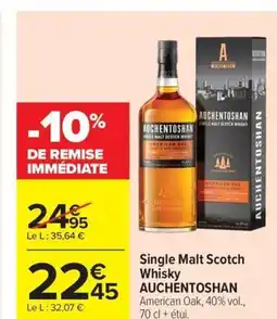 Carrefour AUCHENTOSHAN Single Malt Scotch Whisky offre