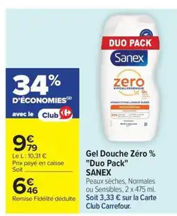 Carrefour SANEX Gel Douche Zéro % Duo Pack offre