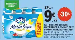 E.Leclerc Lait uht sans lactose matin léger 1,2% mat. gr. format familial lactel offre