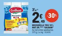 E.Leclerc Mozzarella tris 18% mat.gr. galbani offre