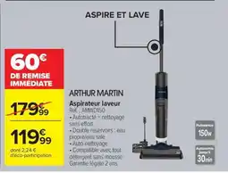 Carrefour ARTHUR MARTIN Aspirateur laveur offre