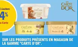 E.Leclerc Sur les produits présents en magasin de la gamme carte d'or offre