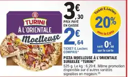 E.Leclerc Pizza moelleuse à l'orientale surgelée turini offre