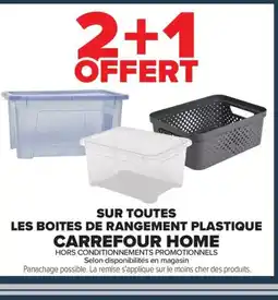 Carrefour CARREFOUR HOME Sur toutes les boites de rangement plastique offre