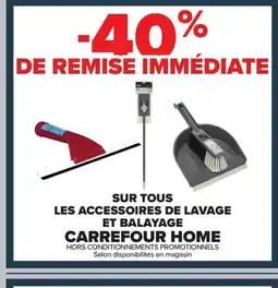 Carrefour CARREFOUR HOME Sur tous les accessoires de lavage et balayage offre