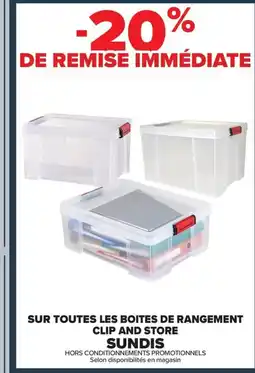 Carrefour SUNDIS Sur toutes les boites de rangement clip and store offre