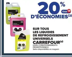 Carrefour CARREFOUR Sur tous les liquides de refroidissement universel offre