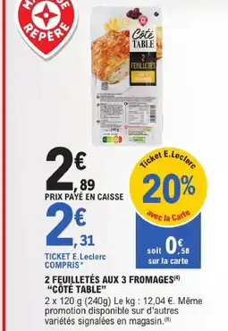 E.Leclerc Côté table 2 feuilletés aux 3 fromages offre