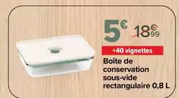 Carrefour PYREX Boîte conservation sous-vide rectangulaire offre