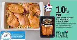 E.Leclerc Lapin entier découpé à la provençale loeul & piriot offre